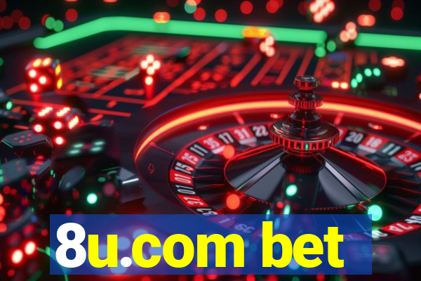 8u.com bet